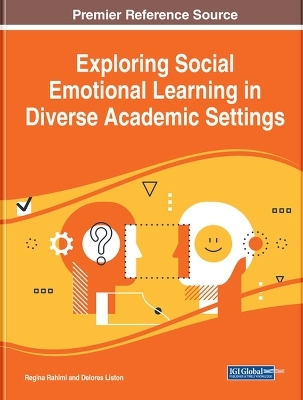 Exploring Social Emotional Learning in Diverse Academic Settings - 