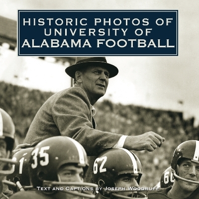 Historic Photos of University of Alabama Football - Joseph Woodruff