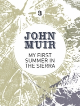 My First Summer in the Sierra -  John Muir
