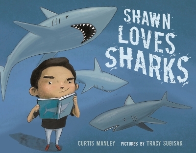 Shawn Loves Sharks - Manley Curtis