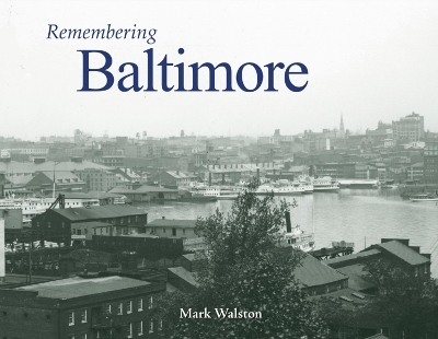 Remembering Baltimore - 