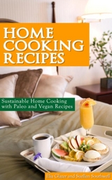 Home Cooking Recipes - Elia Glazer,  Southwell Suellen