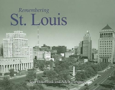 Remembering St. Louis - 
