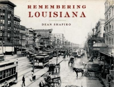 Remembering Louisiana - 
