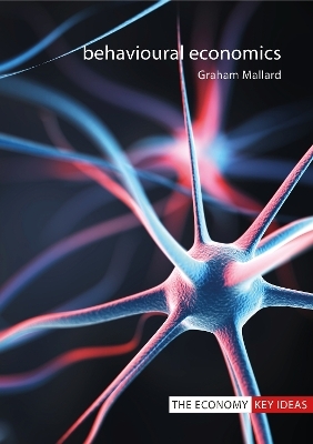 Behavioural Economics - Dr. Graham Mallard