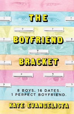 The Boyfriend Bracket - Kate Evangelista