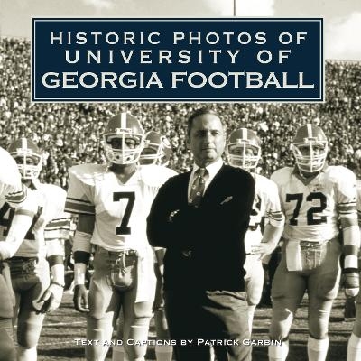 Historic Photos of University of Georgia Football - Patrick Garbin