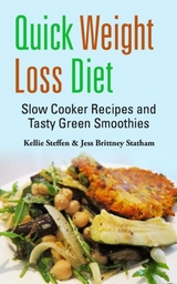 Quick Weight Loss Diet - Kellie Steffen,  Statha Jess