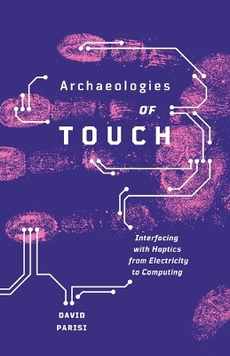 Archaeologies of Touch - David Parisi