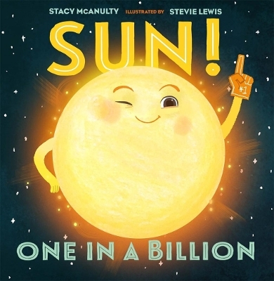 Sun! One in a Billion - Stacy McAnulty