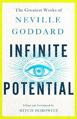Infinite Potential - Neville Goddard