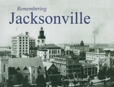 Remembering Jacksonville - Williams, Carolyn