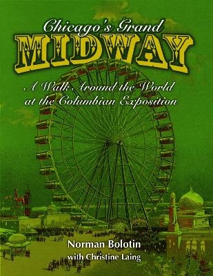 Chicago's Grand Midway - Norman Bolotin