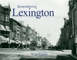 Remembering Lexington - Reading, W. Gay