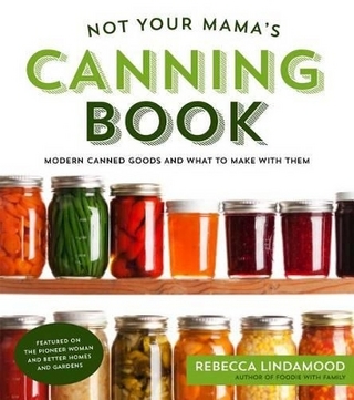Not Your Mama's Canning Book