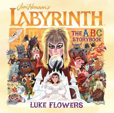 Labyrinth: The ABC Storybook - Luke Flowers