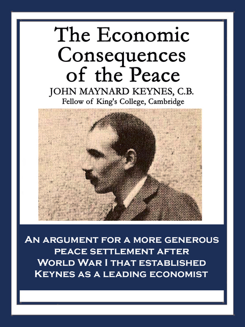 The Economic Consequences of the Peace - John Maynard Keynes
