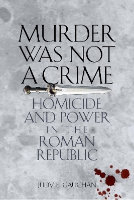 Murder Was not a Crime - Judy E. Gaughan