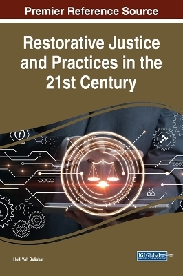 Restorative Justice and Practices in the 21st Century - 