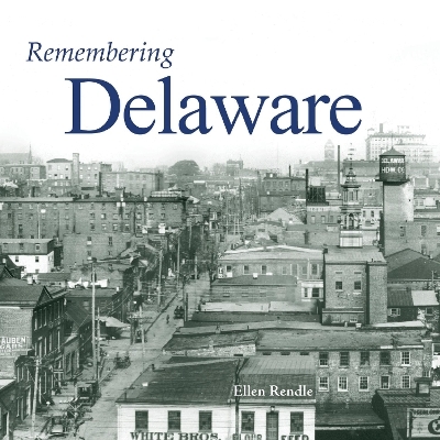 Remembering Delaware - 