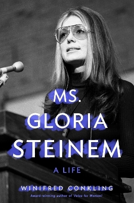 Ms. Gloria Steinem - Winifred Conkling