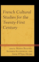 French Cultural Studies for the Twenty-First Century - 