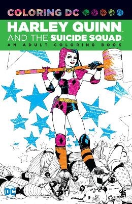 Harley Quinn & the Suicide Squad: An Adult Coloring Book -  Various