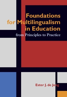 Foundations for Multilingualism in Education - Ester J. de Jong