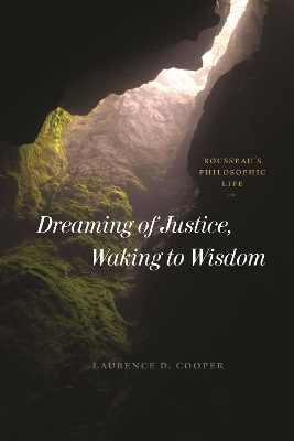 Dreaming of Justice, Waking to Wisdom - Laurence D. Cooper