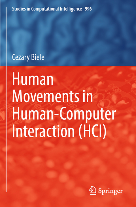 Human Movements in Human-Computer Interaction (HCI) - Cezary Biele