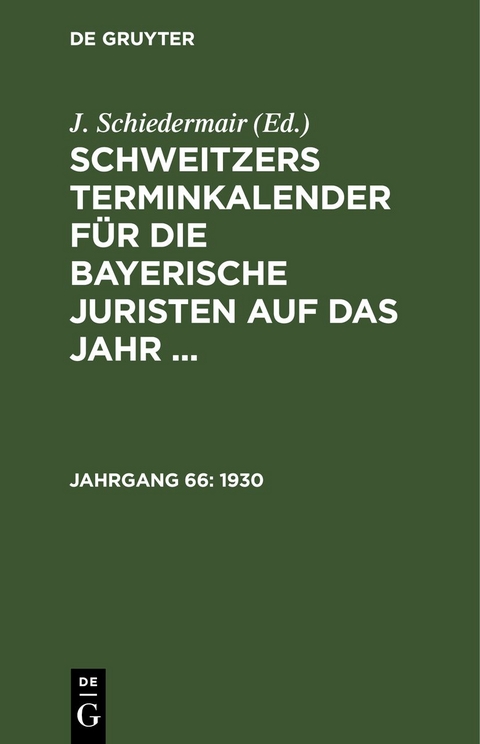 Schweitzers Terminkalender f&uuml;r die bayerische Juristen auf das Jahr ... / 1930 - 