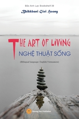 THE ART OF LIVING - NGHỆ THUẬT SỐNG (Bilingual language