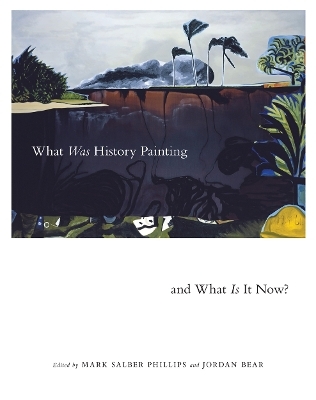 What Was History Painting and What Is It Now? - 