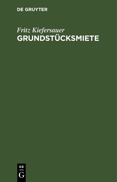 Grundst&uuml;cksmiete - Fritz Kiefersauer