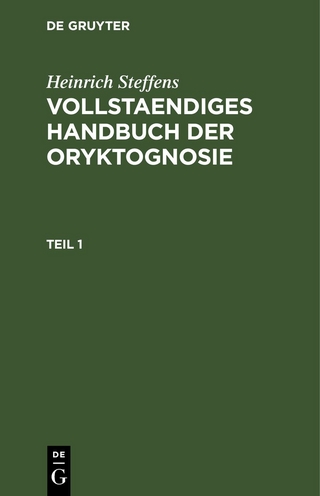 Heinrich Steffens: Vollstaendiges Handbuch der Oryktognosie / Heinrich Steffens: Vollstaendiges Handbuch der Oryktognosie. Teil 1