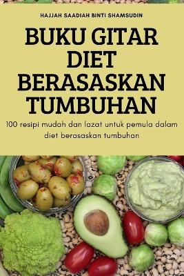 Buku Gitar Diet Berasaskan Tumbuhan -  Hajjah Saadiah Binti Shamsudin