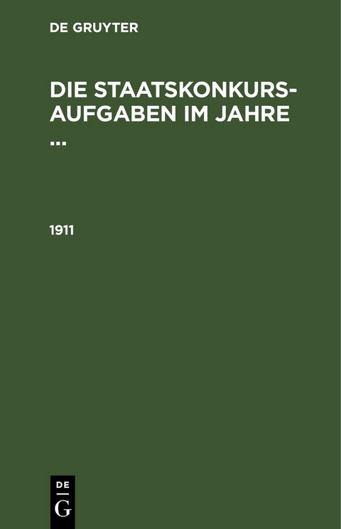 Die Staatskonkurs-Aufgaben im Jahre ... / 1911