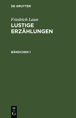 Friedrich Laun: Lustige Erzählungen / Friedrich Laun: Lustige Erzählungen. Bändchen 1