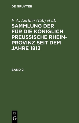 Sammlung der für die Königlich Preussische Rhein-Provinz seit dem Jahre 1813 / Sammlung der für die Königlich Preussische Rhein-Provinz seit dem Jahre 1813. Band 2