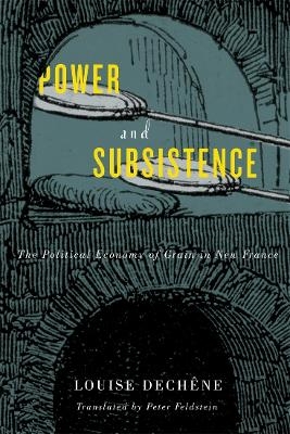 Power and Subsistence - Louise Dech&ecirc;ne