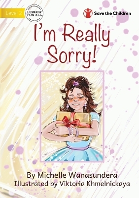 I'm Really Sorry - Michelle Wanasundera