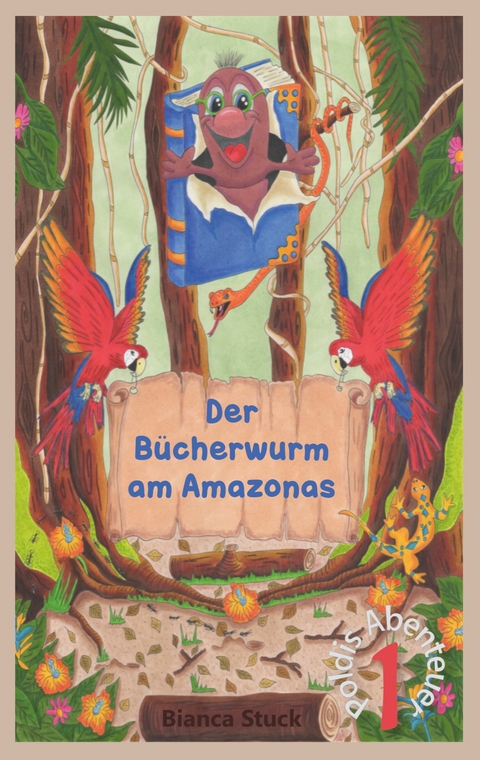 Der B&uuml;cherwurm am Amazonas - Bianca Stuck