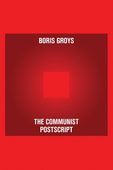 Communist Postscript -  Boris Groys