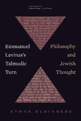 Emmanuel Levinas's Talmudic Turn