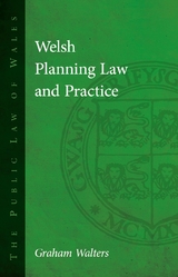 Welsh Planning Law and Practice - Graham Walters