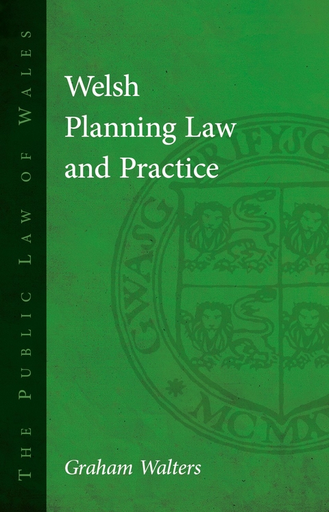 Welsh Planning Law and Practice - Graham Walters
