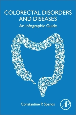 Colorectal Disorders and Diseases - Constantine P. Spanos