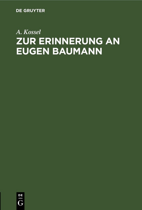 Zur Erinnerung an Eugen Baumann - A. Kossel