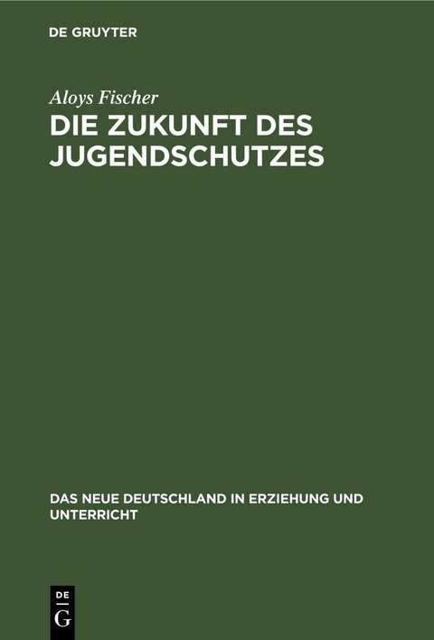 Die Zukunft des Jugendschutzes - Aloys Fischer