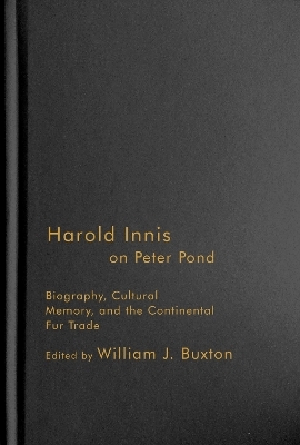 Harold Innis on Peter Pond